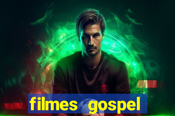 filmes gospel baseadas em fatos reais emocionantes